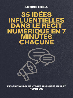 cover image of 35 Idées Influentielles Dans le Récit Numérique en 7 Minutes Chacune